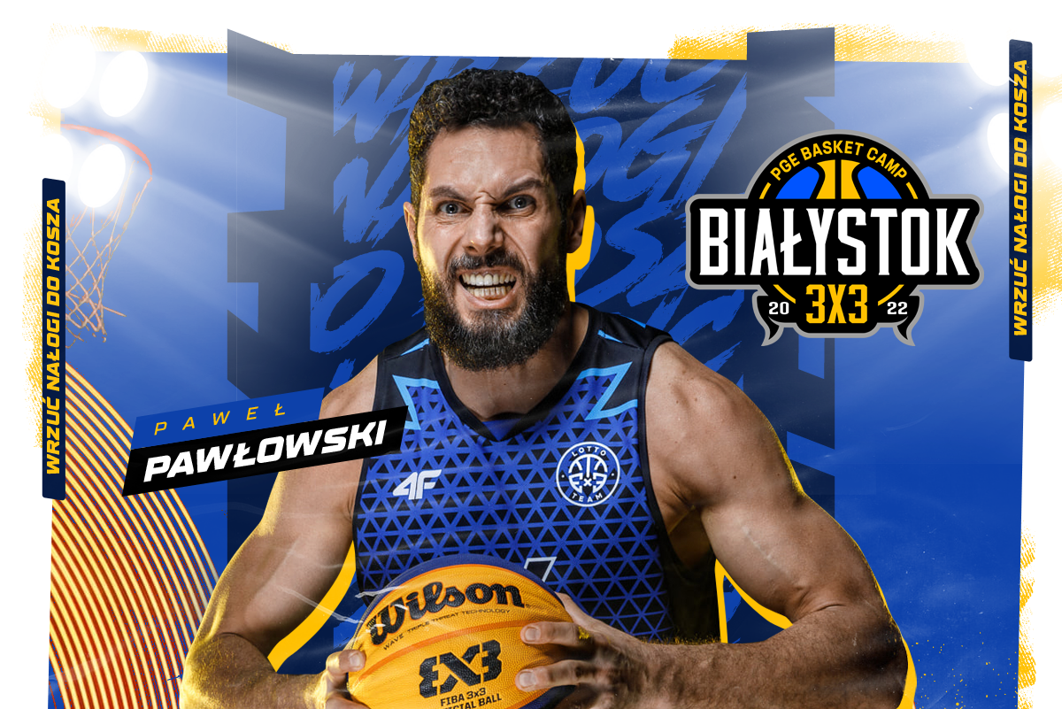 PGE 3X3 BASKET CAMP BIAŁYSTOK