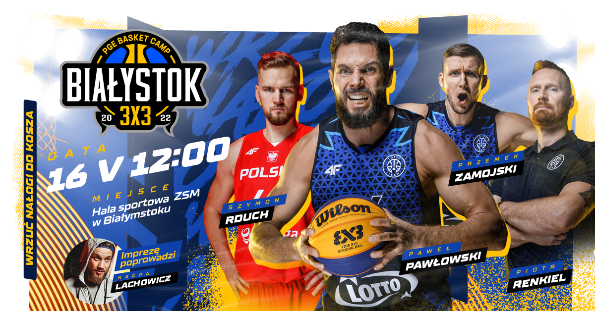 PGE 3X3 BASKET CAMP BIAŁYSTOK
