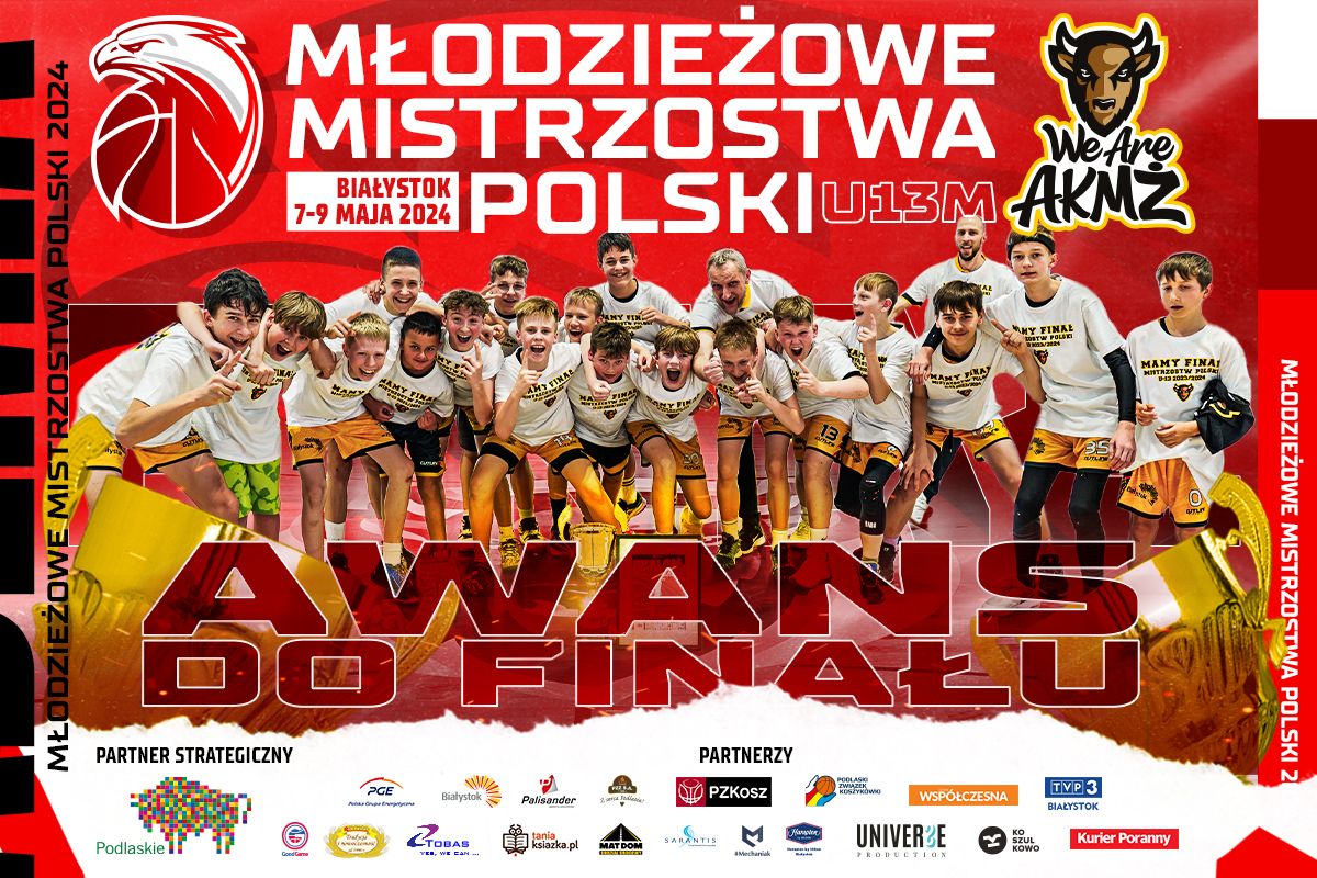 PÓŁFINAŁ MISTRZOSTW POLSKI U-13 - MAMY AWANS DO WIELKIEGO FINAŁU